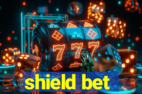 shield bet